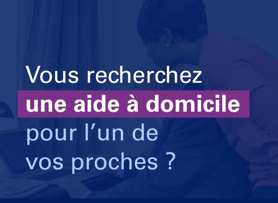 Vous recherchez une aide à domicile ?