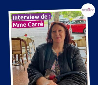 Interview – Mme Carré